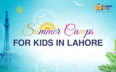 The Best Summer Camps for Kids in Lahore
