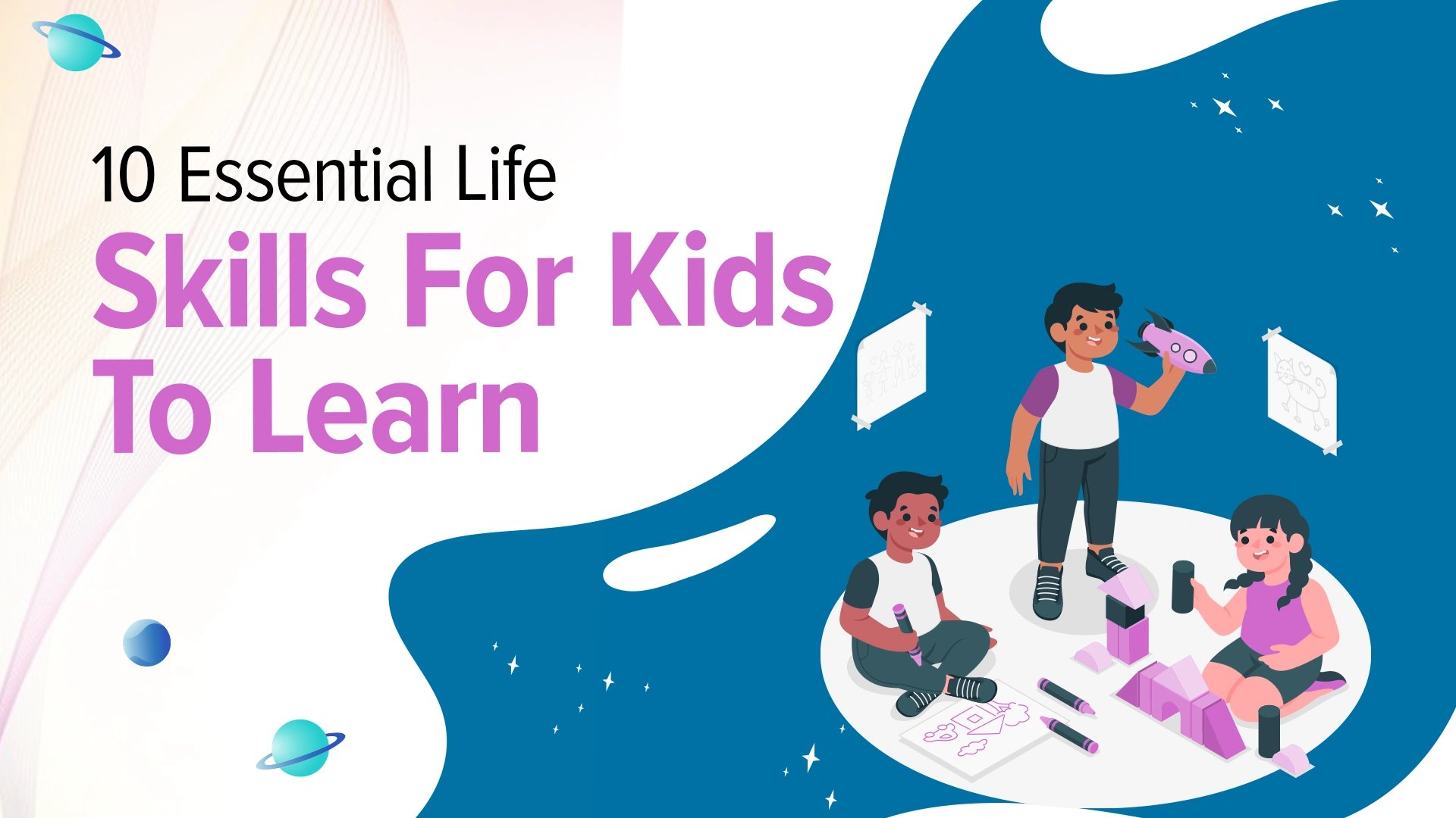 10 Essential Life Skills For Kids, To Learn 10 Essential Life Skills For Kids, To Learn