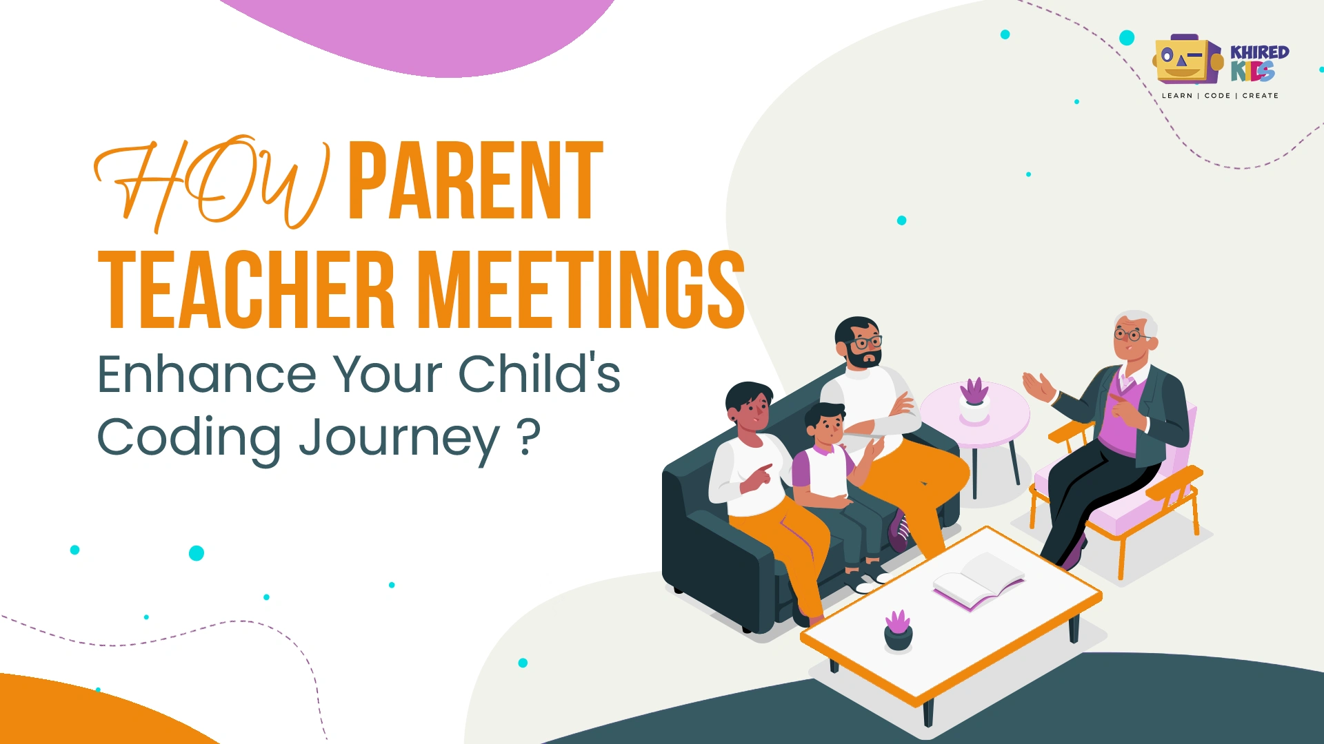 How parent Teacher Meetings Enhance your child's Coding Journey