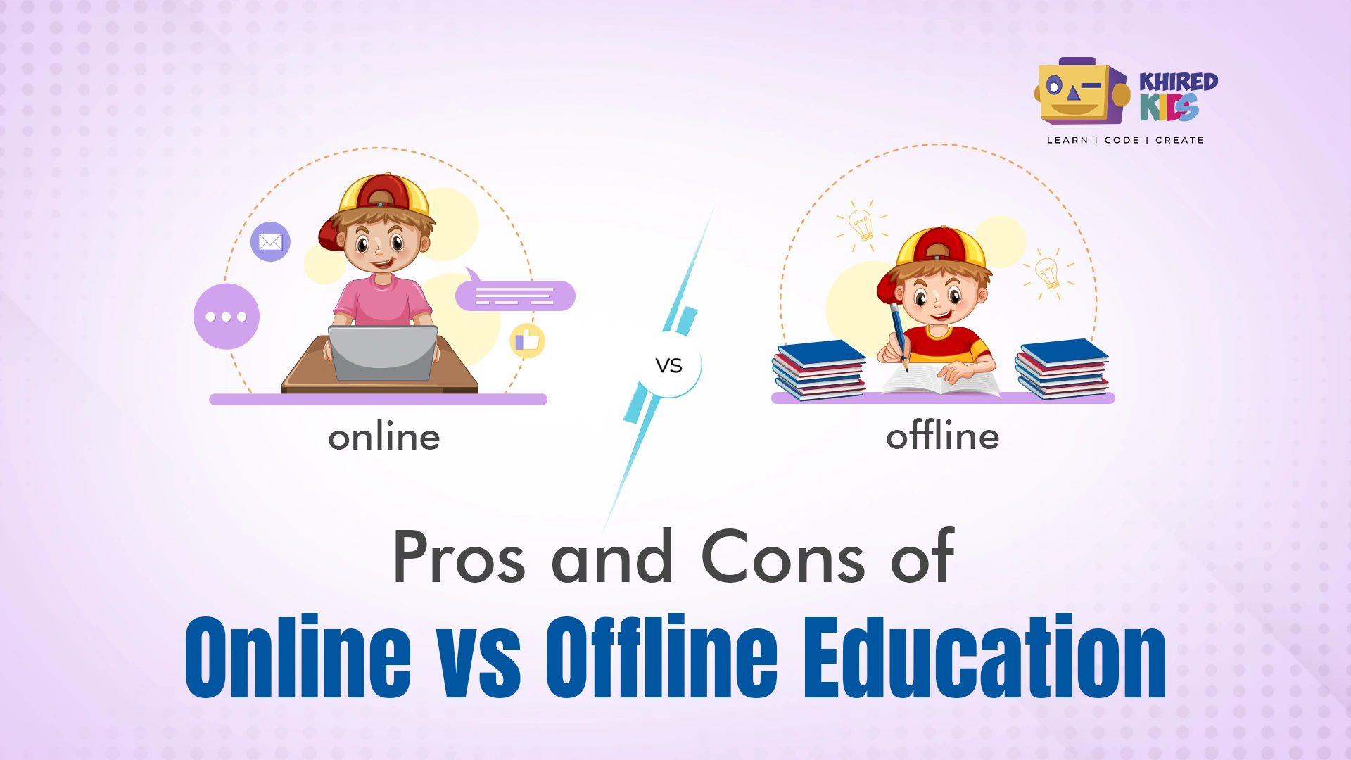 Pros And Cons of online Vs Offline Education