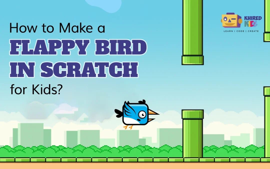 How to Make a Flappy Bird in Scratch for Kids?