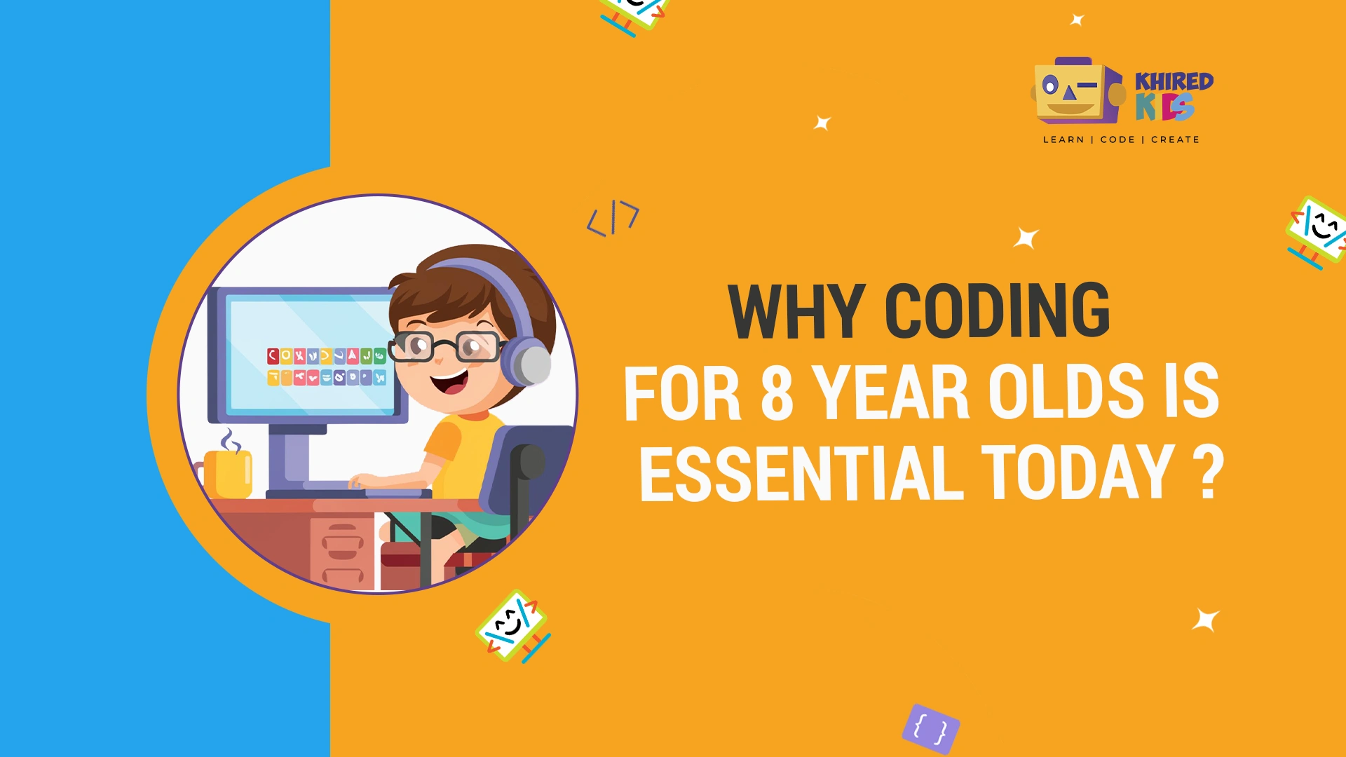 Why coding for 8-year-old is essential today Why coding for 8-year-old is essential today