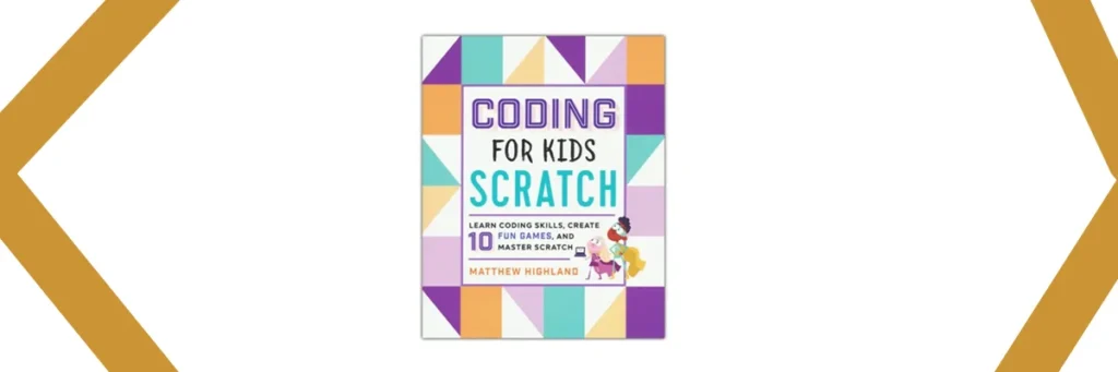 Coding for Kids: Scratch: Learn Coding Skills