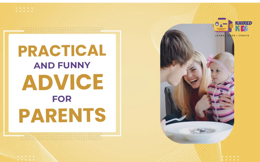 Practical and Funny Advice for Parents in 2024