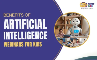 Benefits of Artificial Intelligence Webinars For Kids in 2024