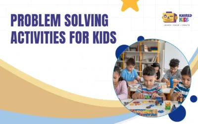 Problem Solving Activities for Kids to Enhance Critical Thinking