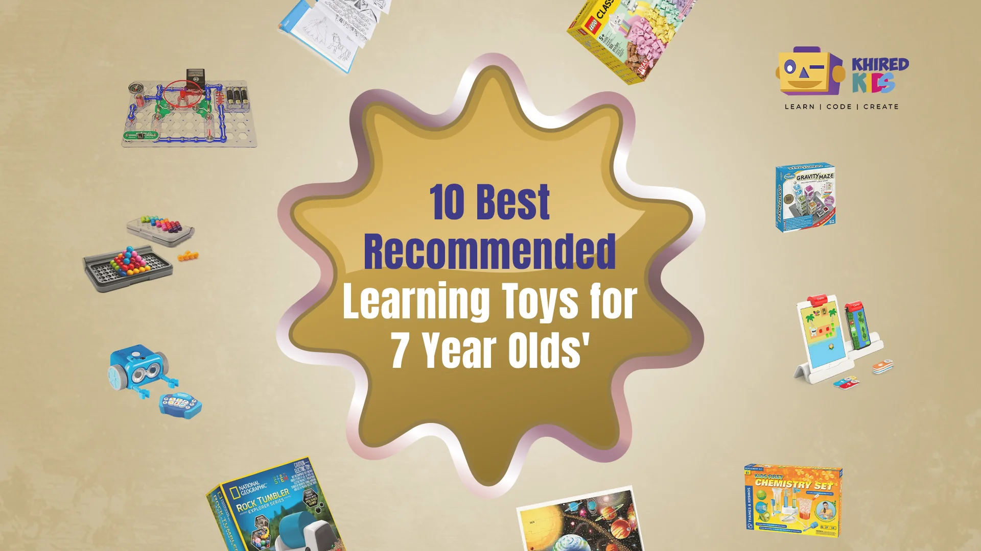 Learning Toys for 7 Year Olds Learning Toys for 7 Year Olds