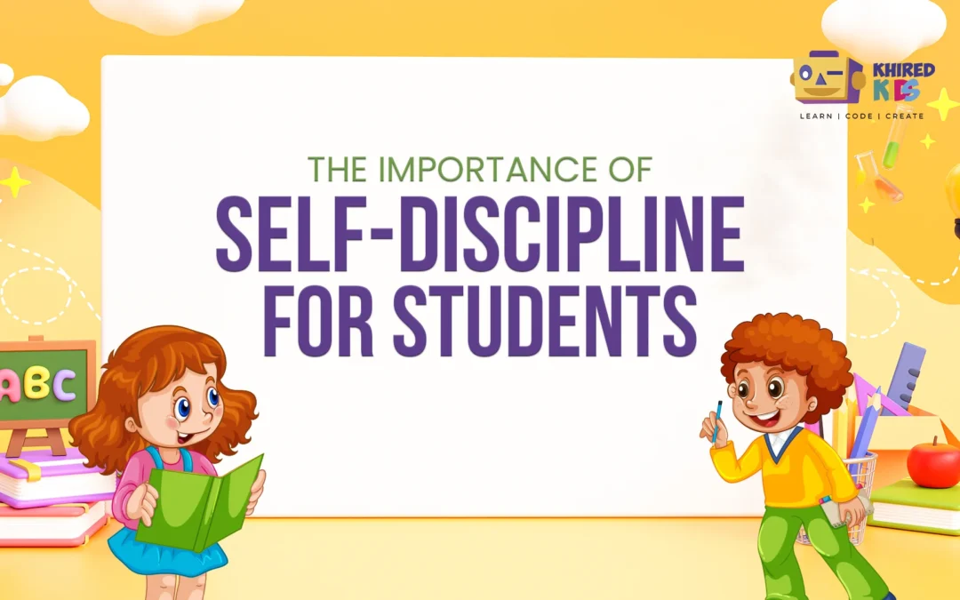 The Importance of Self-Discipline for Students