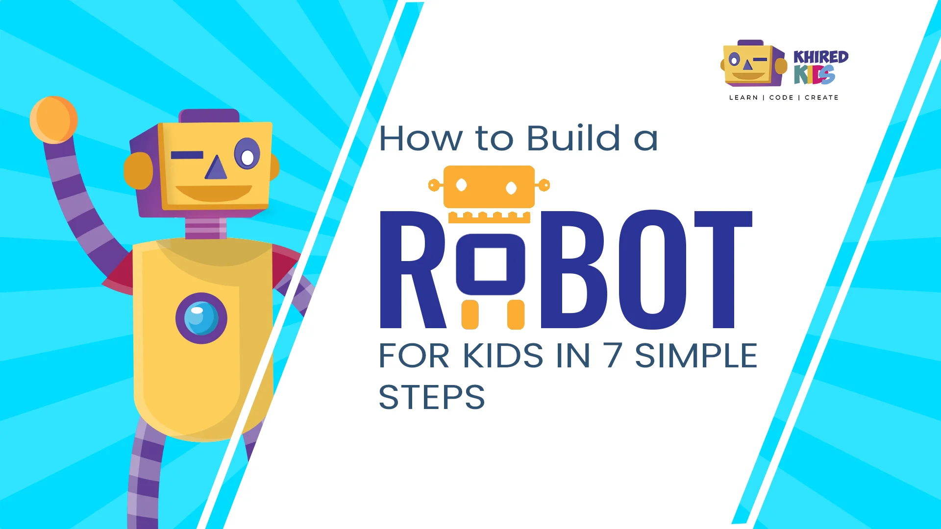 How to Build a Robot for Kids