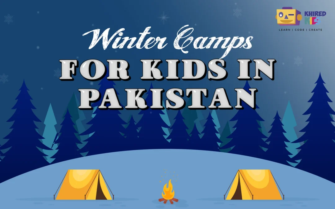 Winter Camps for Kids in Pakistan: Online and On-Campus