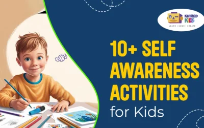 10+ Self-Awareness Activities for Kids That Encourage Growth