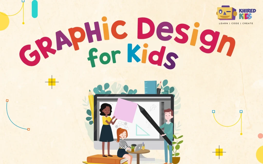 Graphic Design for Kids — A Creative Journey for Young Minds