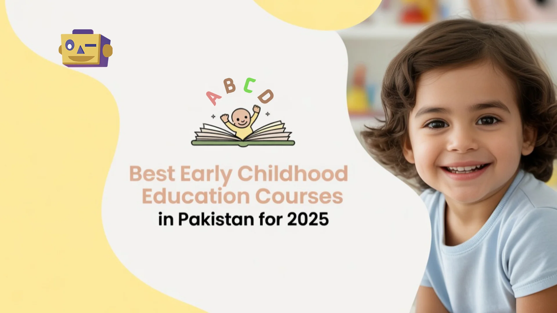 Best Early Childhood Education Courses in Pakistan for 2025
