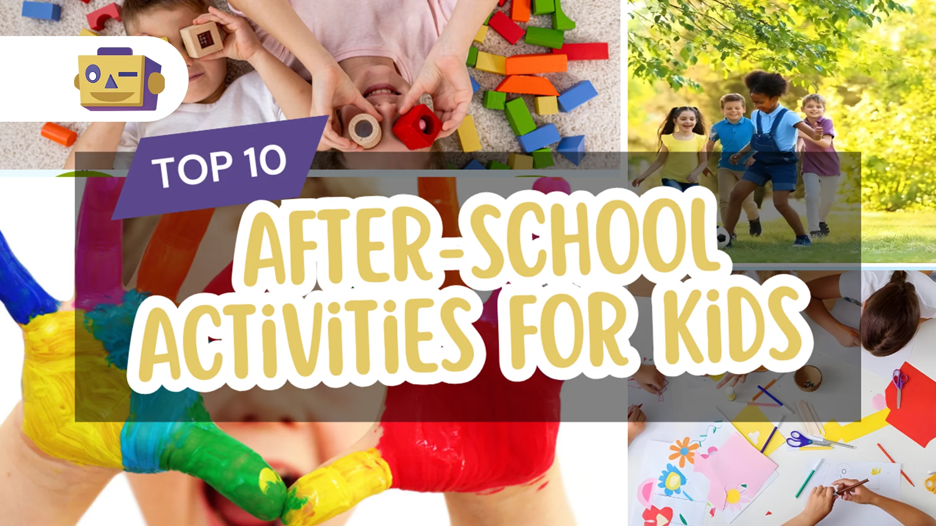 After-School Activities for Kids After-School Activities for Kids